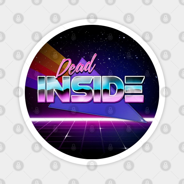 Dead Inside - Vaporwave Aesthetic Nihilism Design Magnet by DankFutura